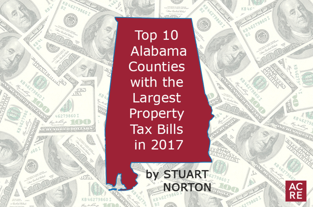 Top 10 Alabama Counties with the Largest Property Tax Bills in 2017