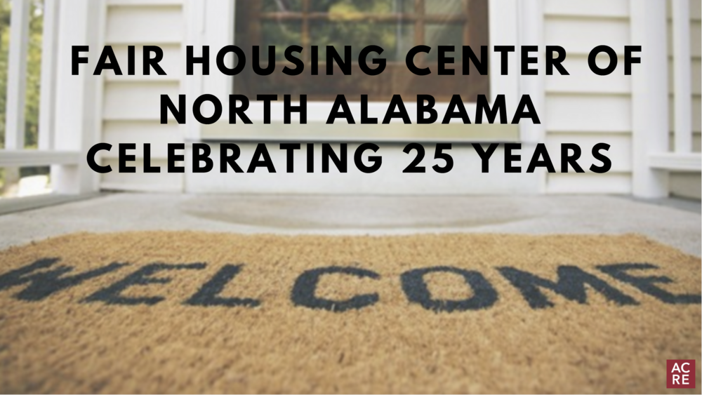 Fair Housing Center of North Alabama Celebrating 25 Years