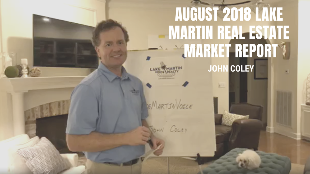 August 2018 Lake Martin Real Estate Market Report