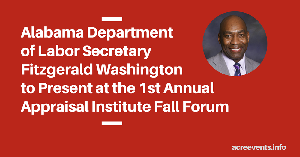 Alabama Department of Labor Secretary Fitzgerald Washington to Present at the 1st Annual Appraisal Institute Fall Forum