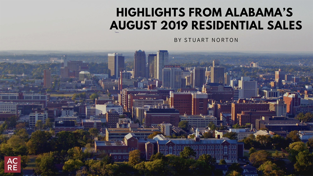 Highlights from Alabama’s August 2019 Residential Sales