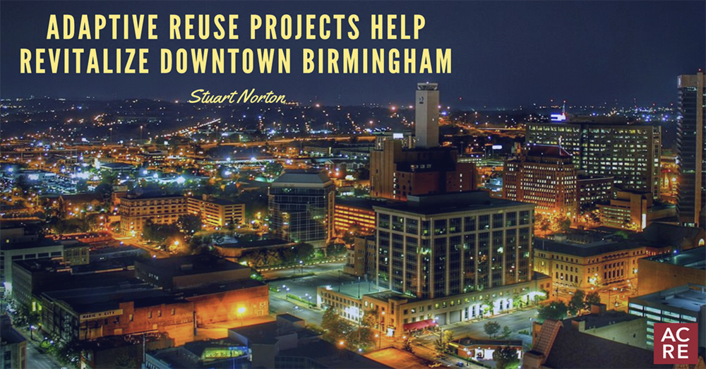 Adaptive Reuse Projects Help Revitalize Downtown Birmingham