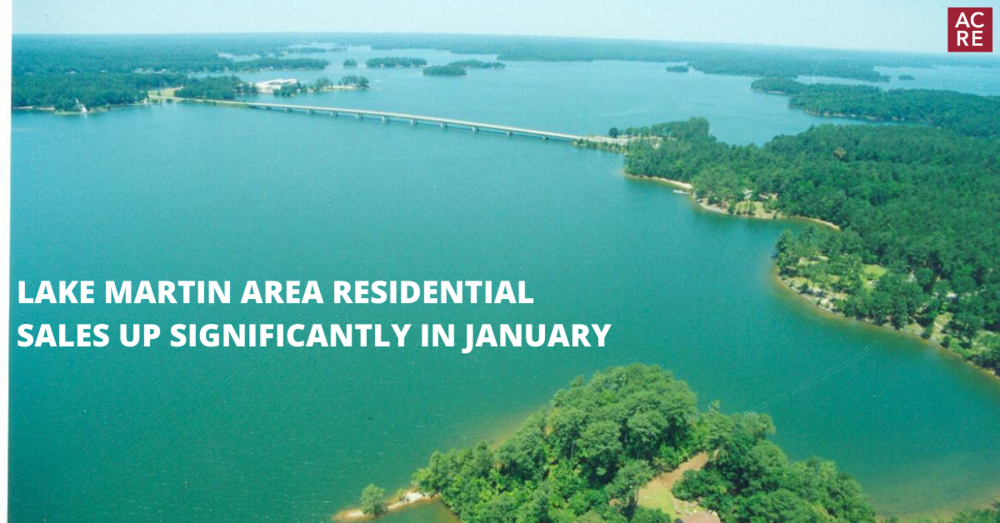 Lake Martin Area Residential Sales Up Significantly in January