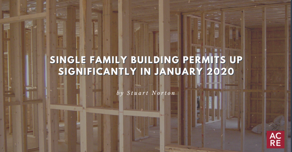 Single Family Building Permits Up Significantly in January 2020