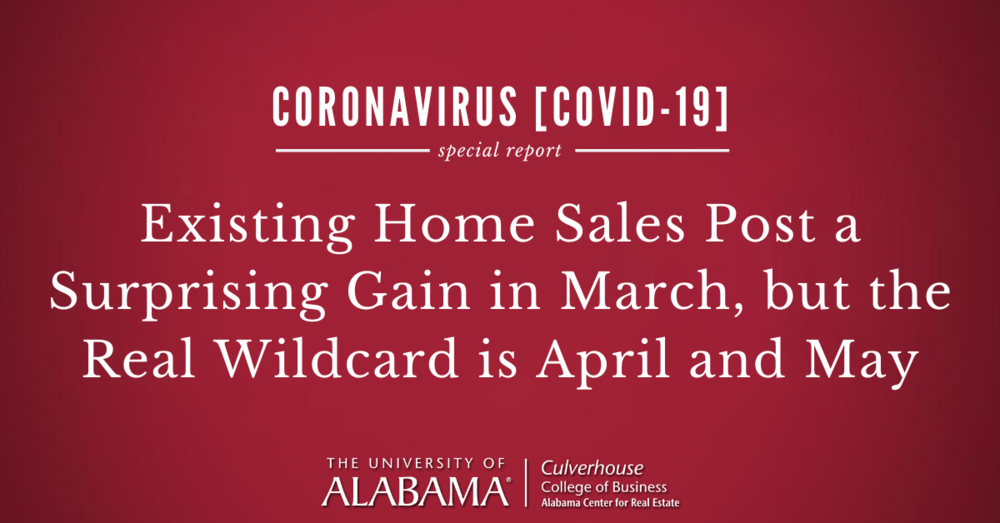 Existing home sales post a surprising gain in March 2020, but the real wildcard is April and May