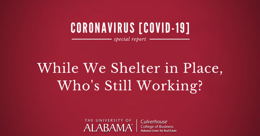 While we shelter in place, who's still working?