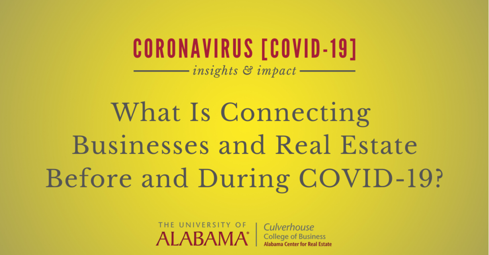What Is Connecting Businesses and Real Estate Before and During COVID-19?