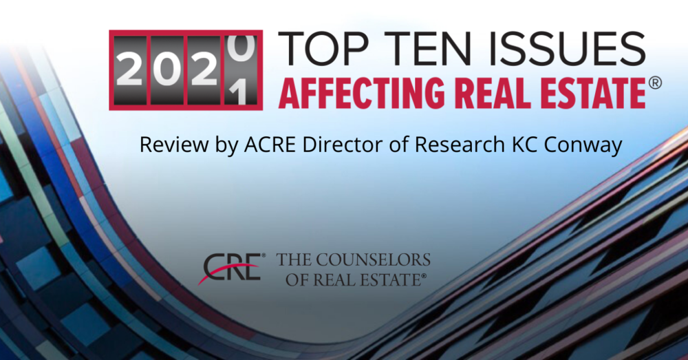 The Counselors of Real Estate release "2020-21 Top Ten Issues Affecting Real Estate"
